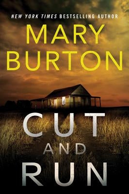 Cut and Run by Burton, Mary