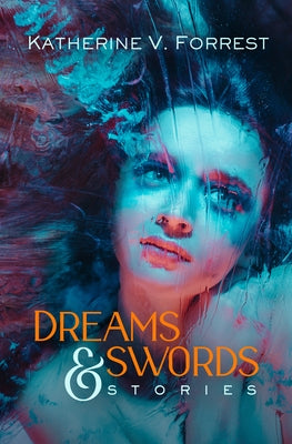 Dreams and Swords by Forrest, Katherine V.