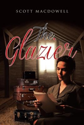 The Glazier by MacDowell, Scott