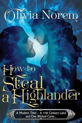 How To Steal A Highlander by Norem, Olivia