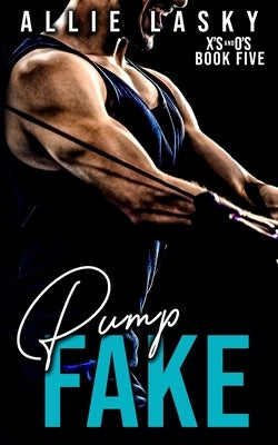 Pump Fake by Lasky, Allie