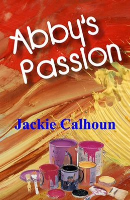 Abby's Passion by Calhoun, Jackie