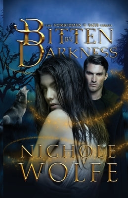 Bitten by Darkness by Wolfe, Nichole