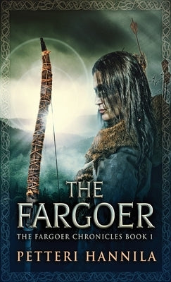 The Fargoer by Hannila, Petteri