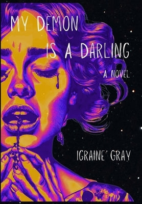 My Demon is a Darling by Gray, Igraine I. O.