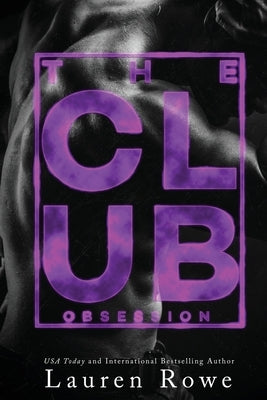 The Club: Obsession by Rowe, Lauren