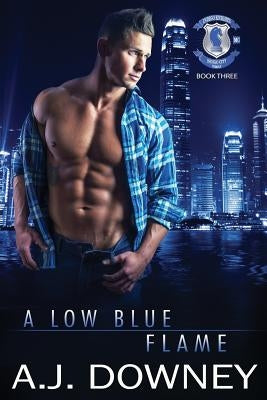 A Low Blue Flame: Indigo Knights MC Book III by Downey, A. J.