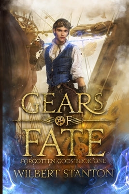 Gears of Fate by Stanton, Wilbert