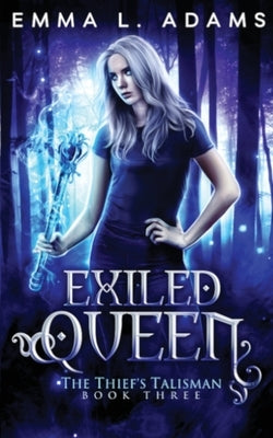 Exiled Queen by Adams, Emma L.