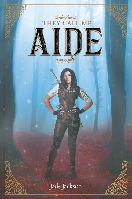 They Call Me Aide by Jackson, Jade