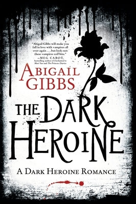 The Dark Heroine: A Dark Heroine Romance by Gibbs, Abigail