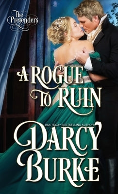 A Rogue to Ruin by Burke, Darcy