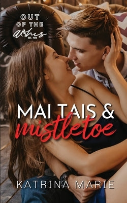 Mai Tais & Mistletoe by Marie, Katrina