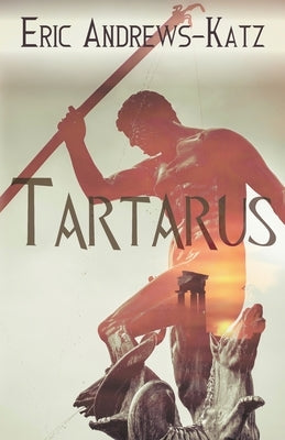 Tartarus by Andrews-Katz, Eric