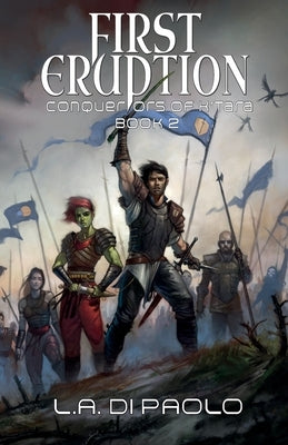 First Eruption: Conquerors of K'Tara, Book 2 by Di Paolo, L. a.