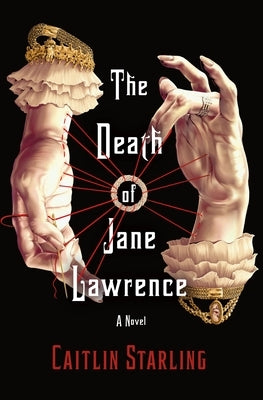 The Death of Jane Lawrence by Starling, Caitlin