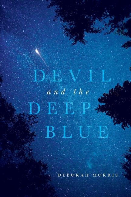 Devil and the Deep Blue by Morris, Deborah