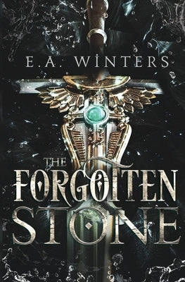 The Forgotten Stone by Winters, E. a.