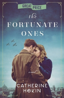 The Fortunate Ones by Hokin, Catherine