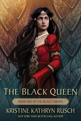 The Black Queen: Book One of The Black Throne by Rusch, Kristine Kathryn