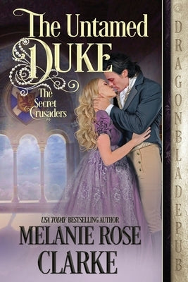 The Untamed Duke by Clarke, Melanie Rose