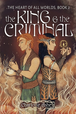 The King and the Criminal by Ashe, Charlotte