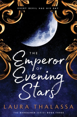 The Emperor of Evening Stars by Thalassa, Laura