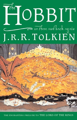 The Hobbit, Or, There and Back Again by Tolkien, J. R. R.