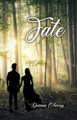 Fate by Harvey, Deanna