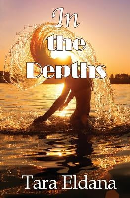 In the Depths by Eldana, Tara