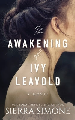 The Awakening of Ivy Leavold by Simone, Sierra