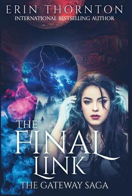 The Final LInk by Thornton, Erin