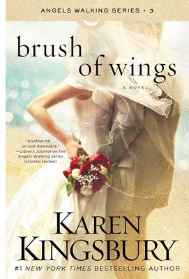 Brush of Wings by Kingsbury, Karen