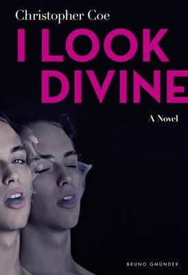 I Look Divine by Coe, Christopher