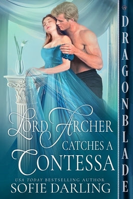 Lord Archer Catches a Contessa by Darling, Sofie