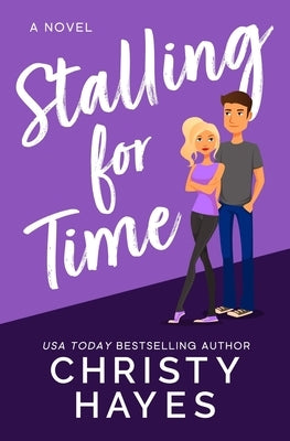 Stalling for Time by Hayes, Christy