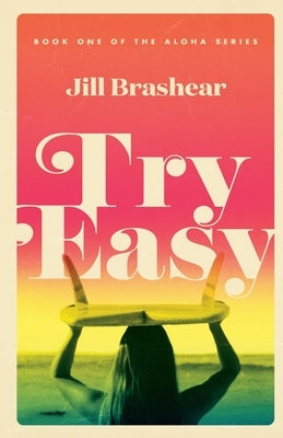 Try Easy by Brashear, Jill