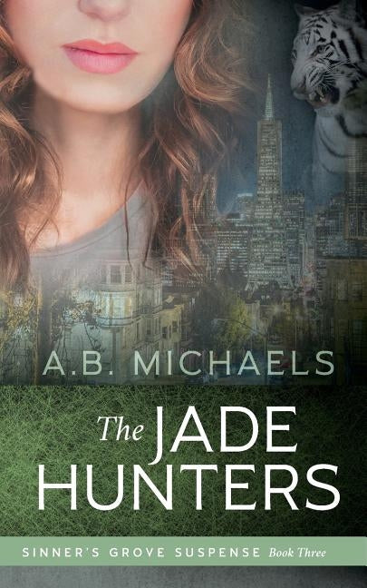 The Jade Hunters by Michaels, A. B.