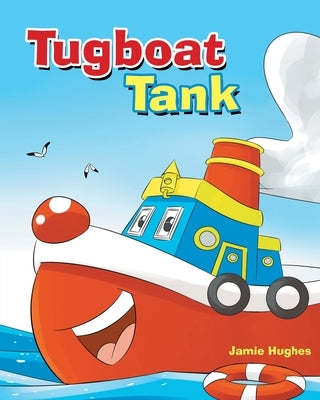 Tugboat Tank by Hughes, Jamie