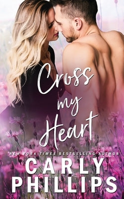 Cross My Heart by Phillips, Carly