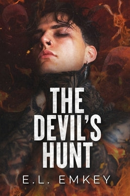 The Devil's Hunt: A Dark Legacy Romance by Emkey, E. L.