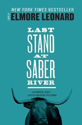 Last Stand at Saber River by Leonard, Elmore