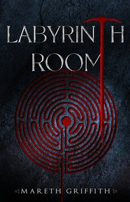 Labyrinth Room by Griffith, Mareth