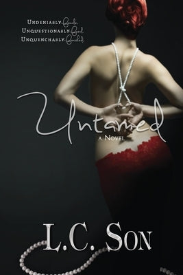 Untamed: A Beautiful Nightmare Story by Son, L. C.