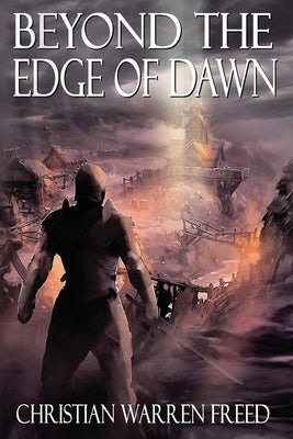 Beyond the Edge of Dawn by Freed, Christian Warren