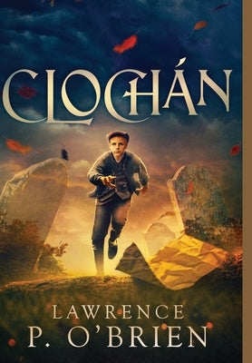 Clochan by O'Brien, Lawrence Patrick