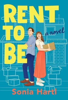 Rent to Be by Hartl, Sonia