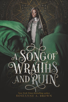 A Song of Wraiths and Ruin by Brown, Roseanne A.