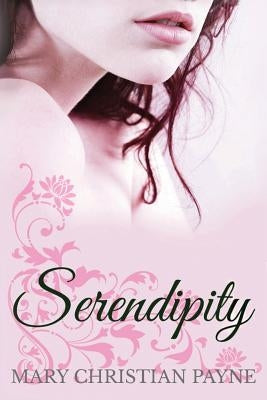 Serendipity by Payne, Mary Christian