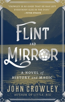 Flint and Mirror by Crowley, John